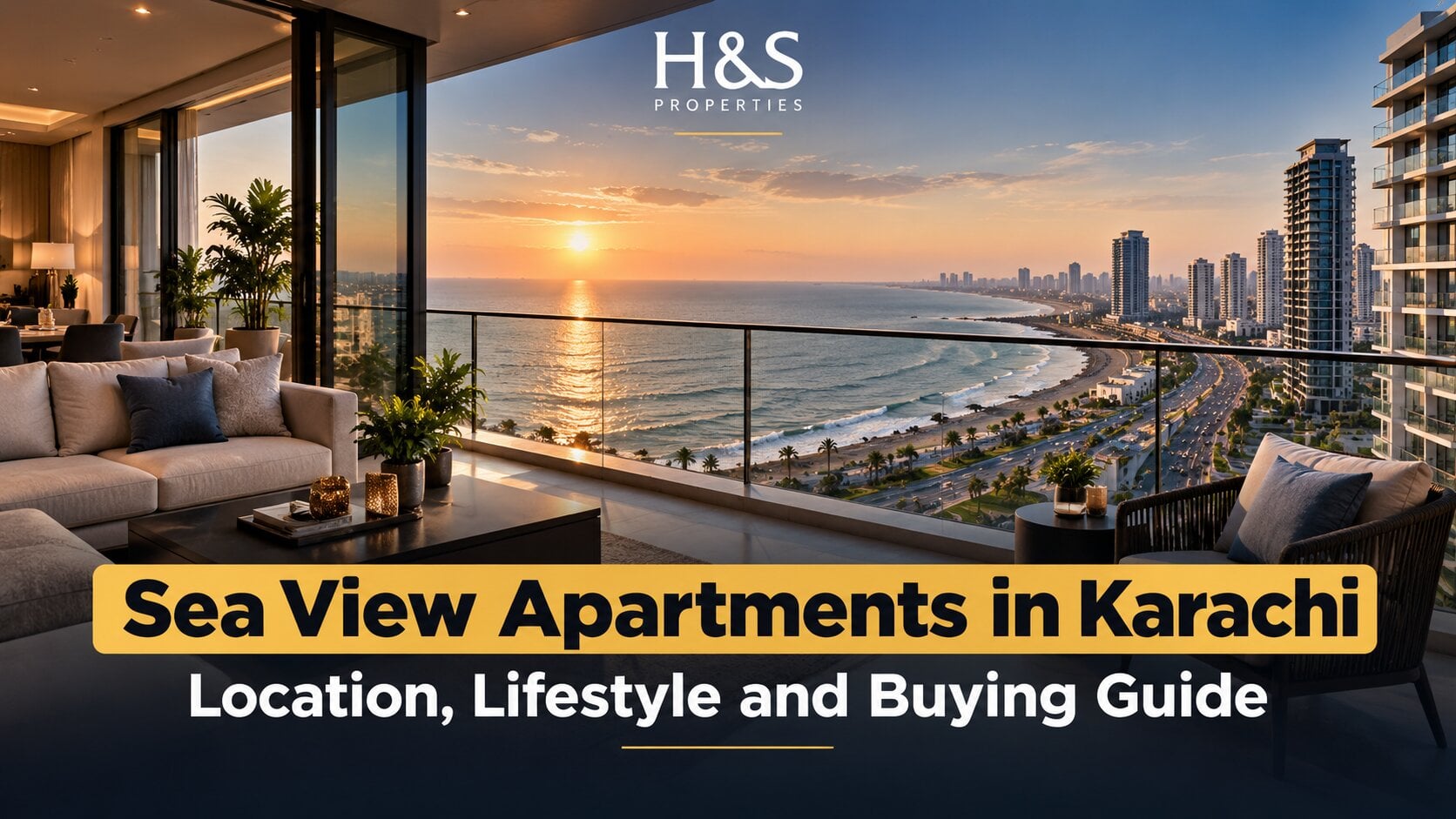 Sea View Apartments in Karachi: Location, Lifestyle and Buying Guide